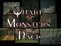 Quake 1 Monsters Pack v1.0